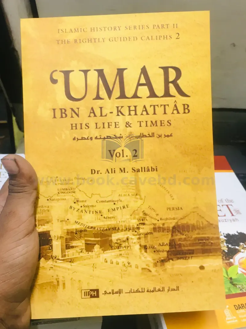 Umar Ibn Al-khattab : His Life and Times (Volume- 2)