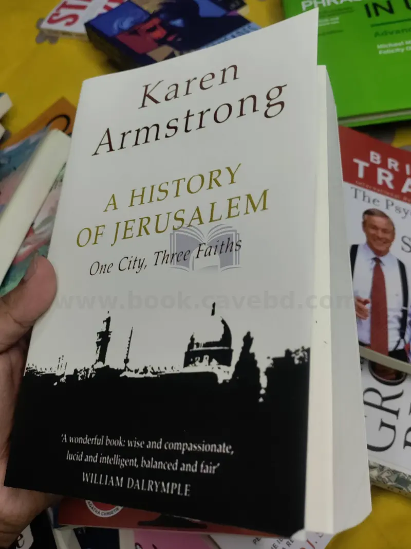 History of Jerusalem : One City, Three Faiths