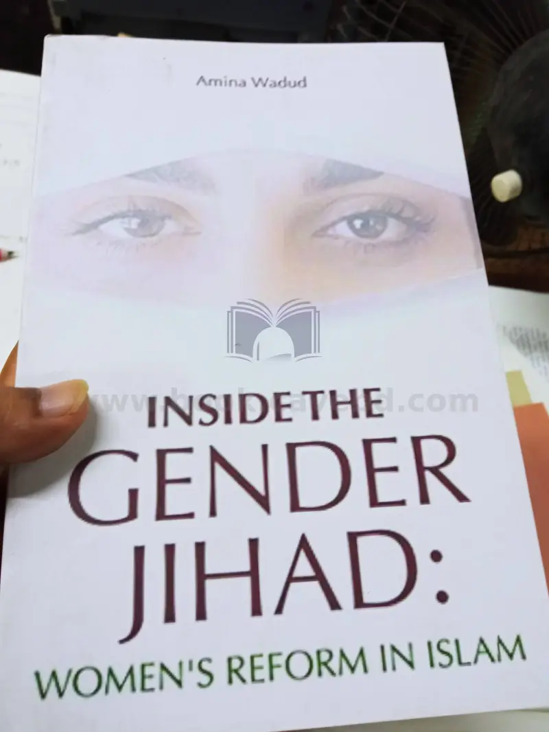 Inside The Gender Jihad: Women's Reform in Islam