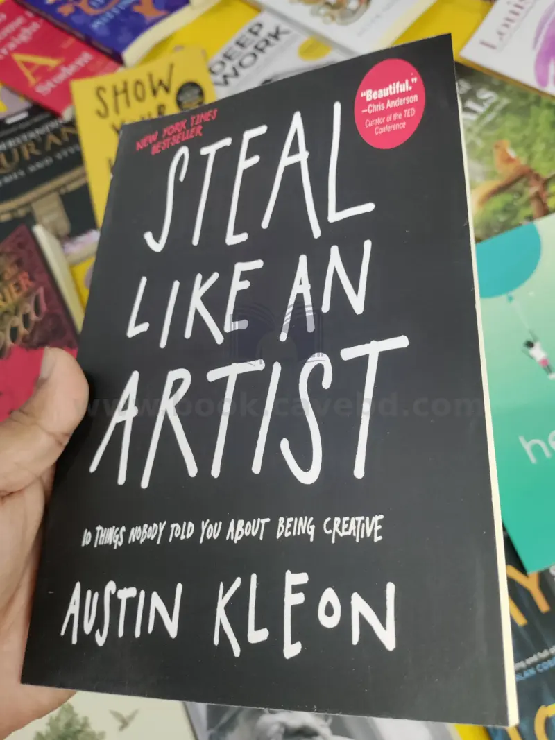 Steal Like an Artist: 10 Things Nobody Told You About Being Creative