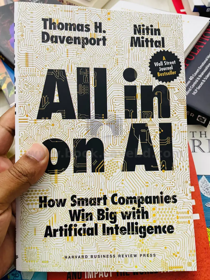 All-in On AI: How Smart Companies Win Big with Artificial Intelligence