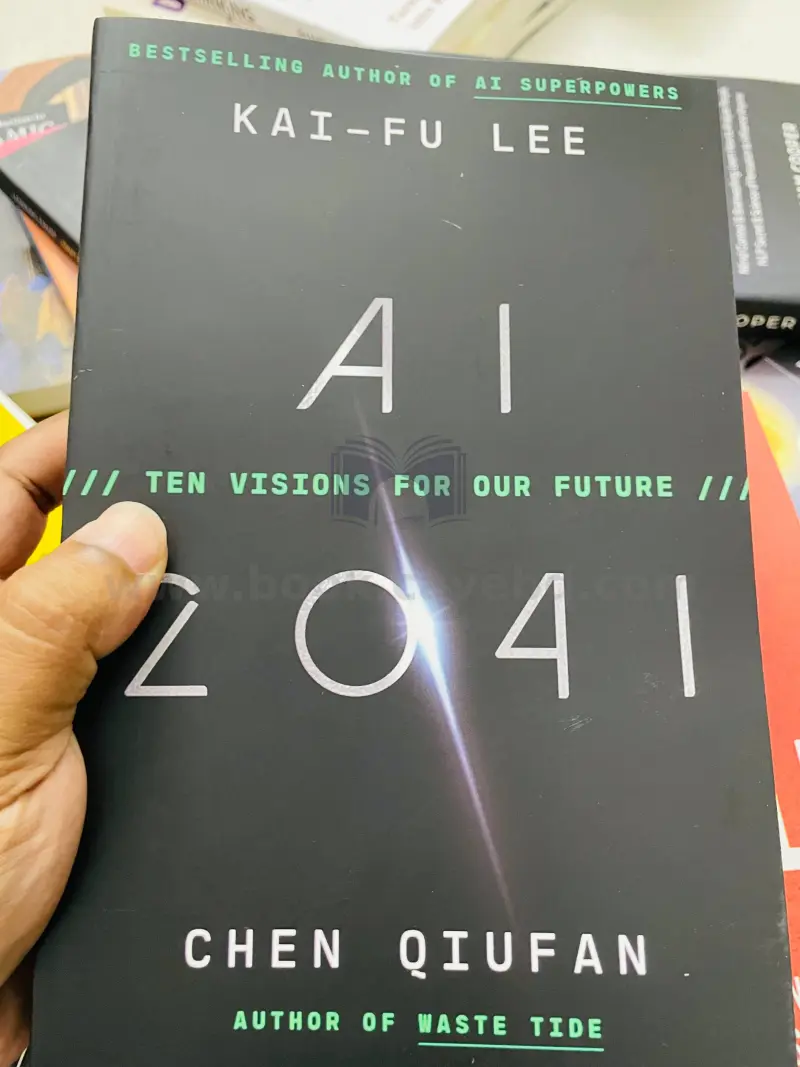 AI 2041: Ten Visions for Our Future