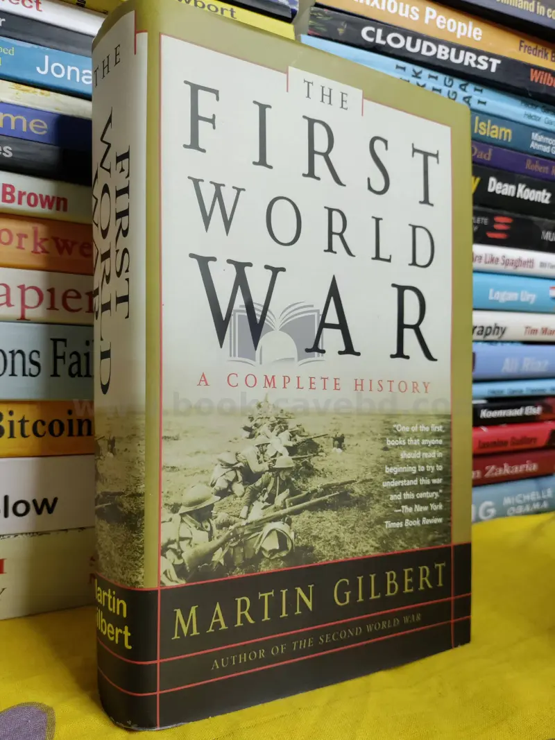 The First World War: A Complete History
