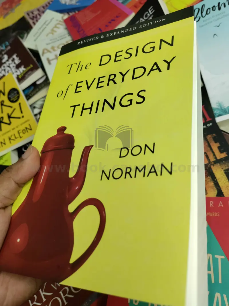 The Design of Everyday Things: Revised and Expanded Edition