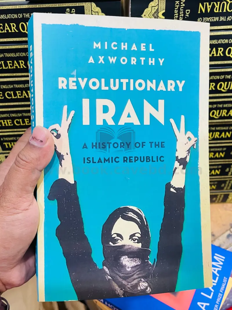 Revolutionary Iran: A History of the Islamic Republic