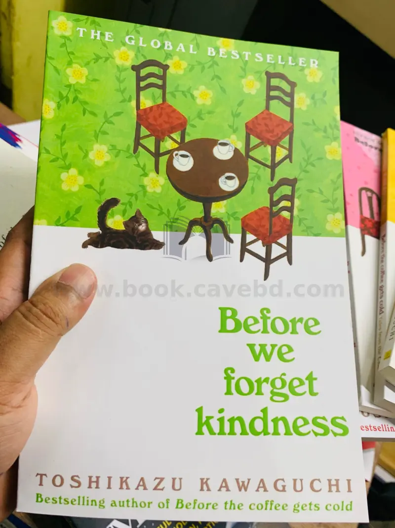 Before We Forget Kindness