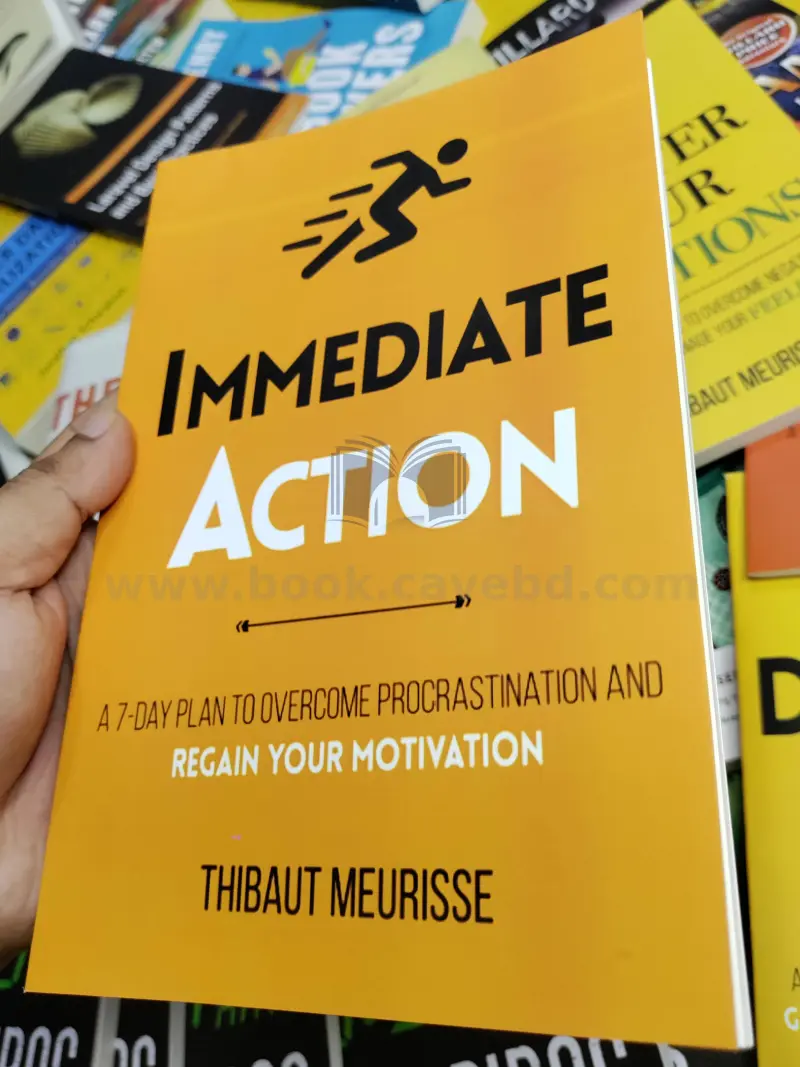 Immediate Action: A 7-Day Plan to Overcome Procrastination and Regain Your Motivation