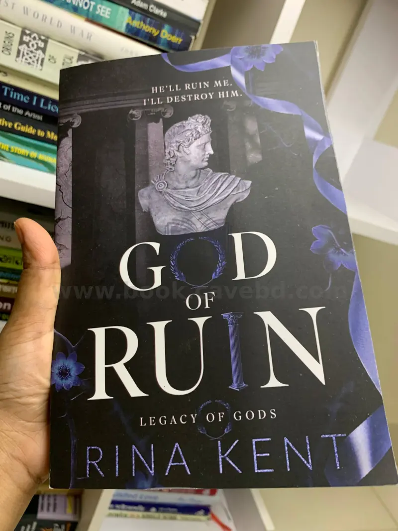 God of Ruin: A Dark College Romance (Legacy of Gods Book 4)