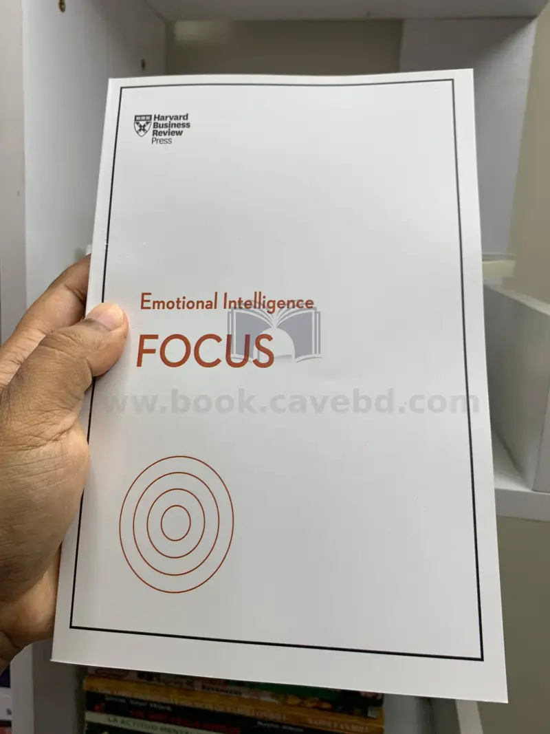 Focus (HBR Emotional Intelligence Series, Book 6)