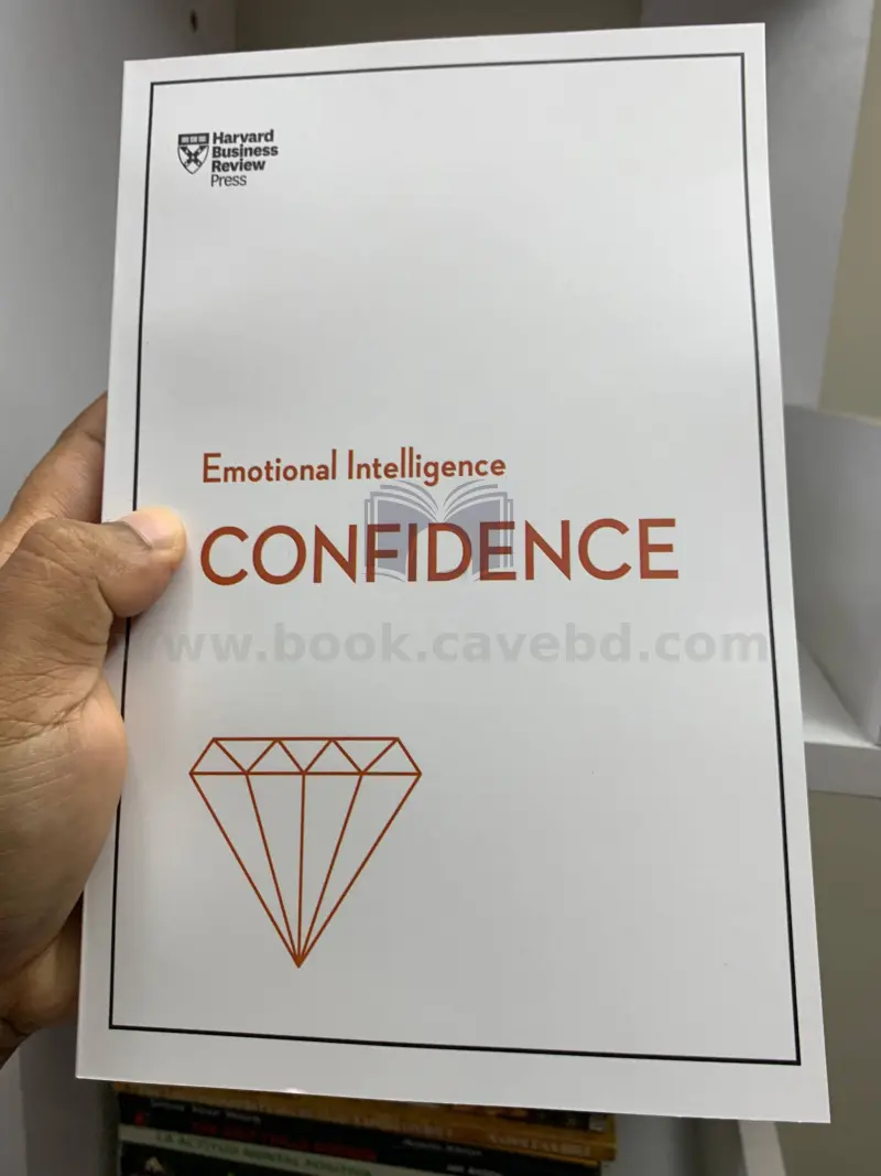 Confidence (HBR Emotional Intelligence Series, Book 12)