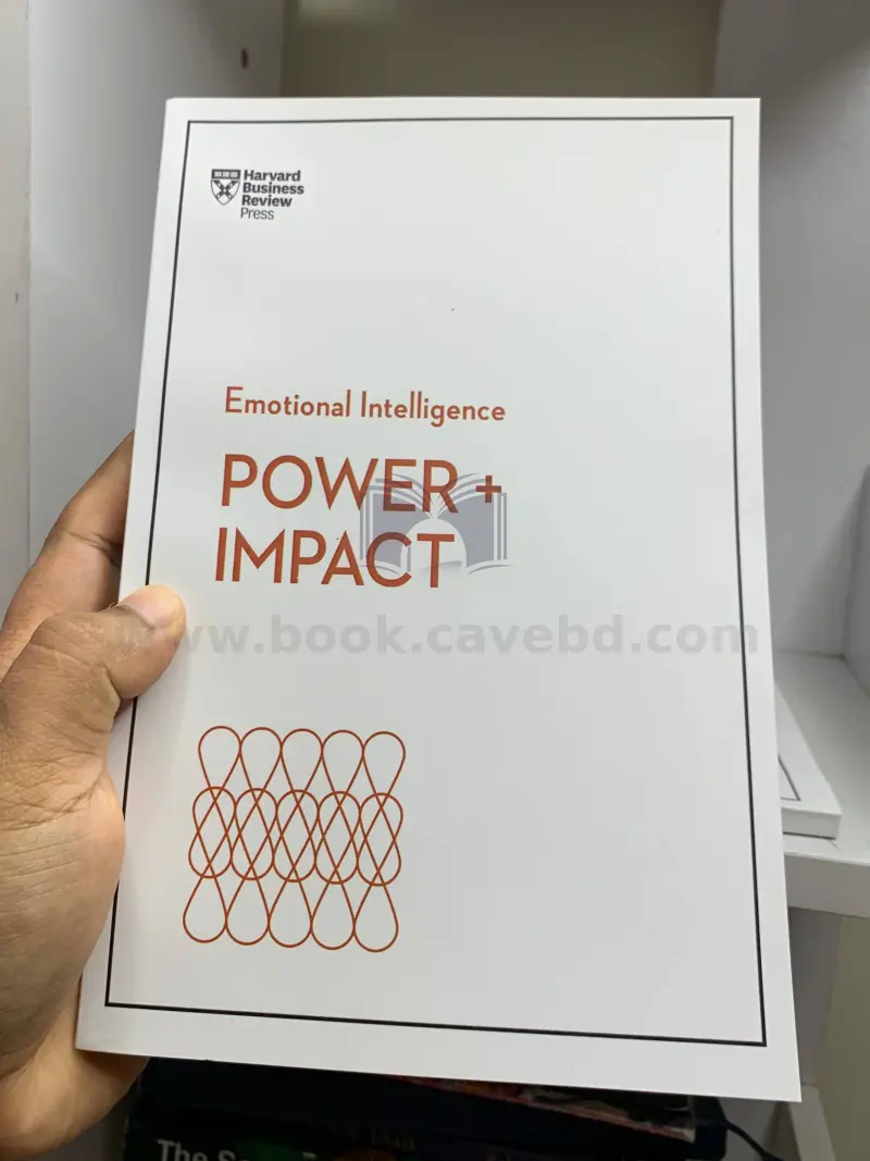 Power & Impact (HBR Emotional Intelligence Series, Book 14)