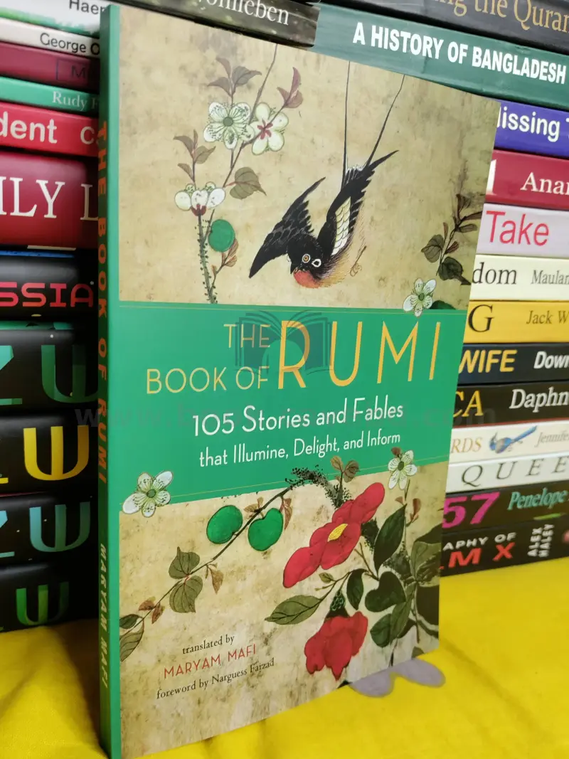 The Book of Rumi: 105 Stories and Fables that Illumine, Delight, and Inform