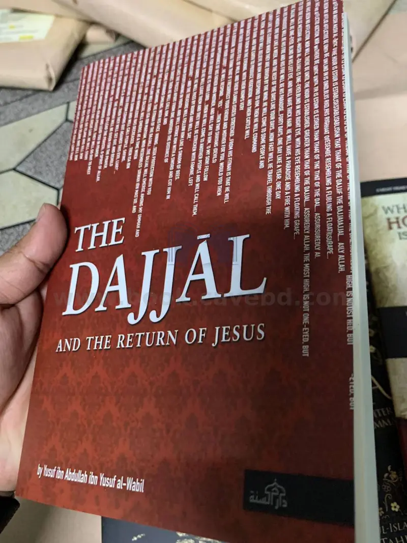 The Dajjal And The Return Of Jesus
