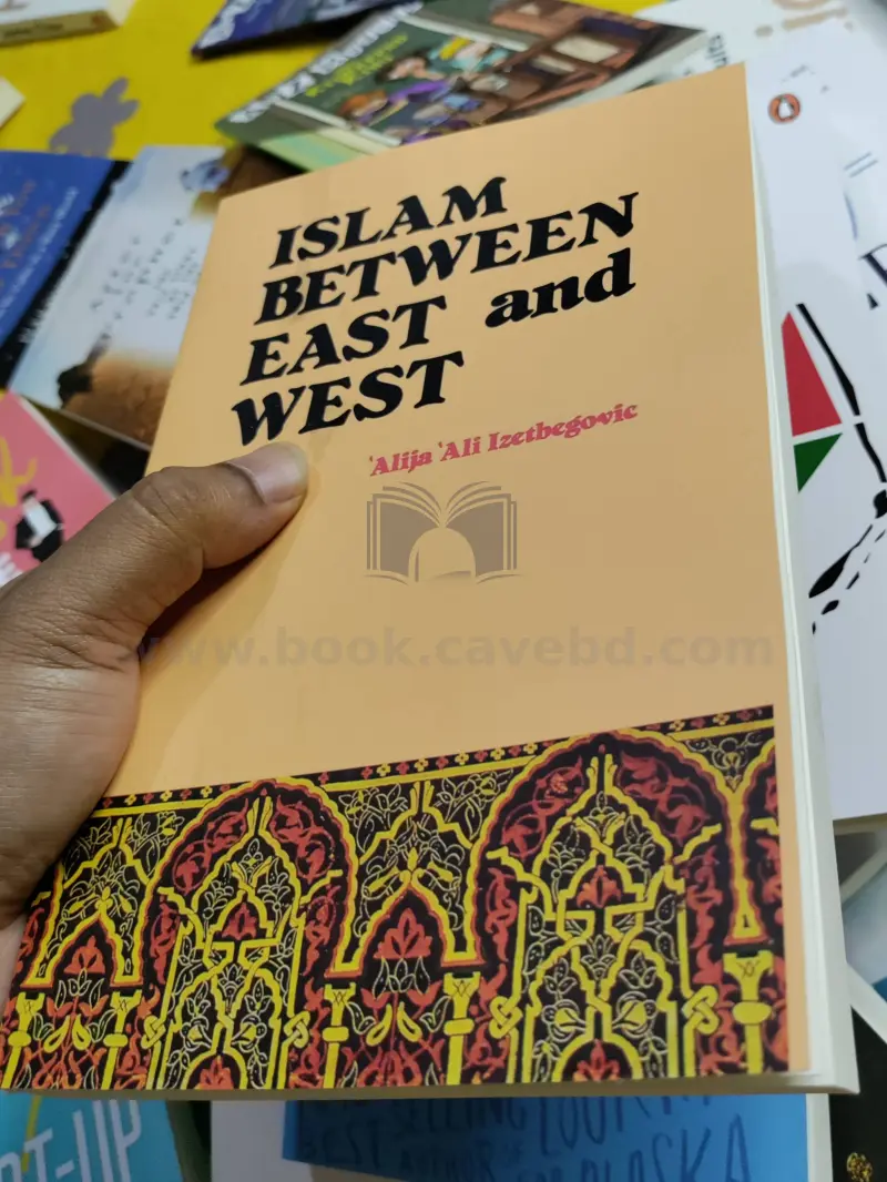 Islam Between East and West