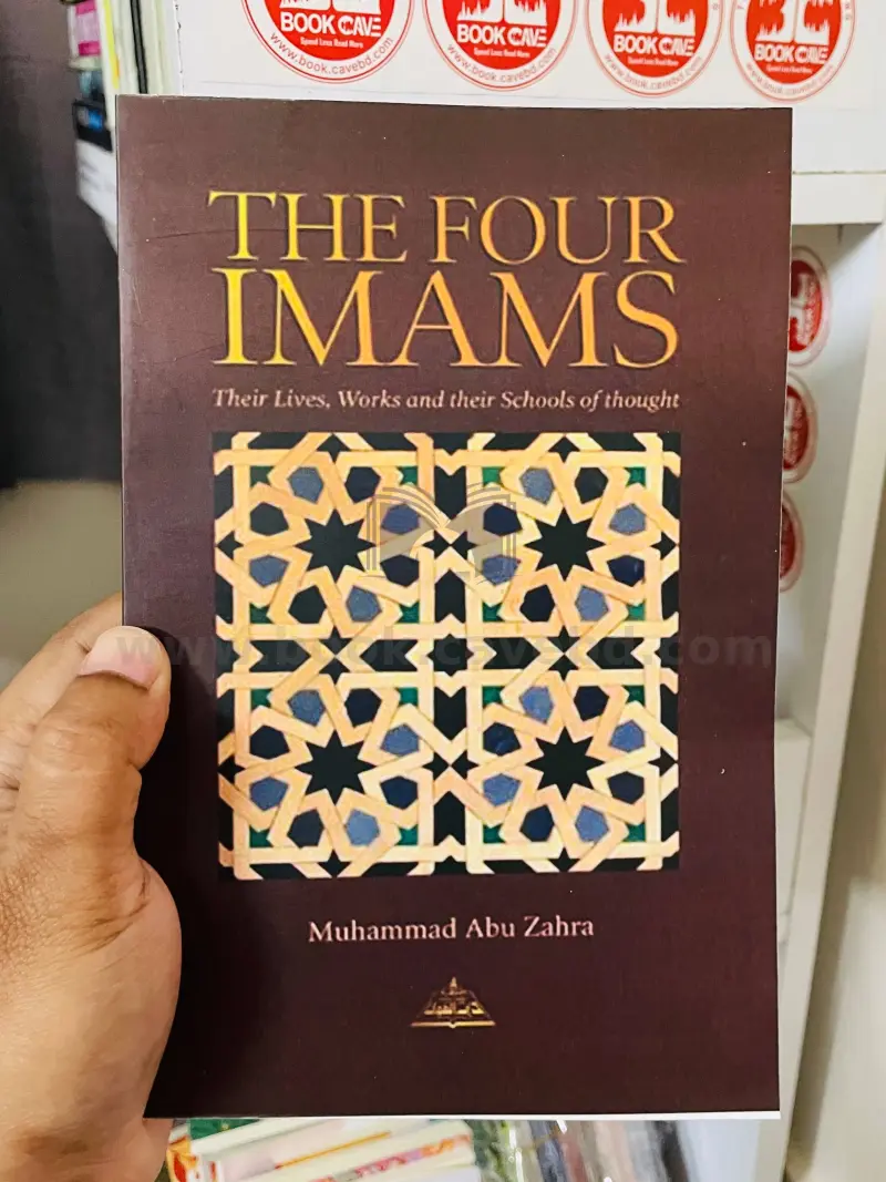 The Four Imams: Their Lives, Works and Schools of Jurisprudence
