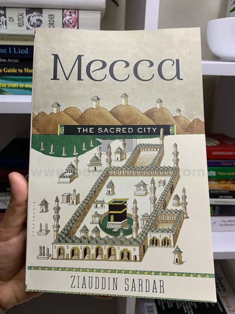 Mecca: The Sacred City