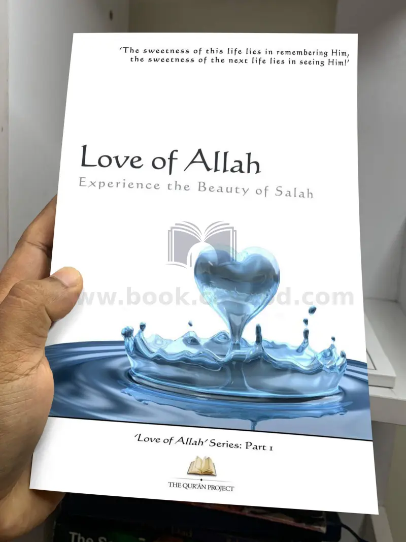 Love of Allah: Experience The Beauty Of Salah