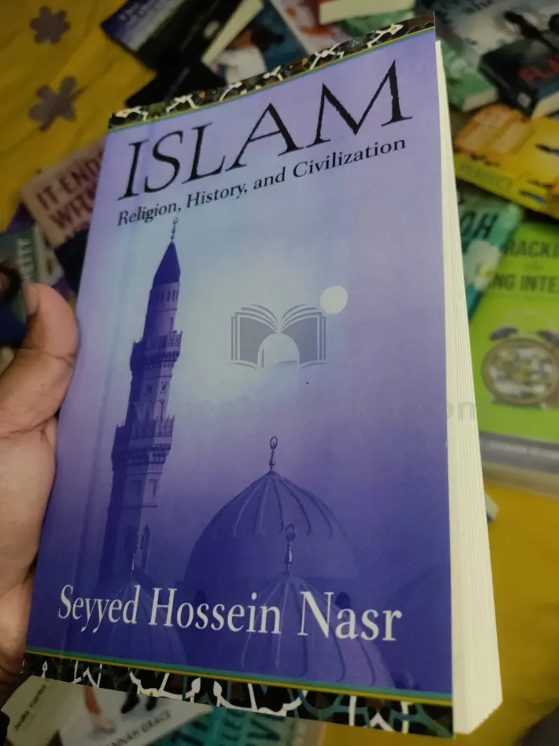 Islam: Religion, History, and Civilization