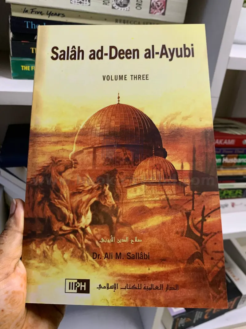 Salah Ad-Deen Al-Ayubi Volume 3