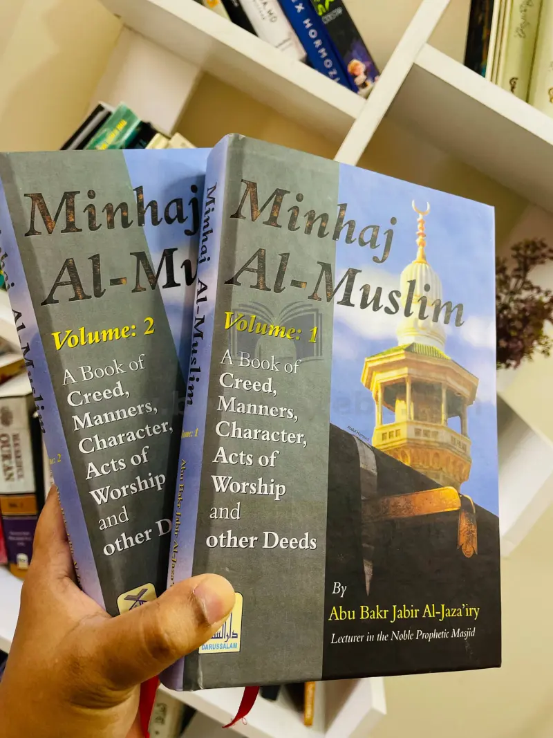 Minhaj Al-Muslim: A Book of Creed, Manners, Character, Acts of Worship and Other Deeds, Set (2 Books)
