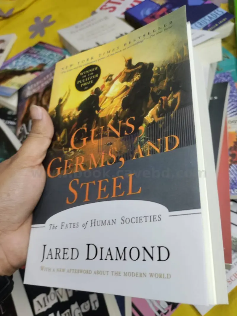 Guns, Germs, and Steel: The Fates of Human Societies
