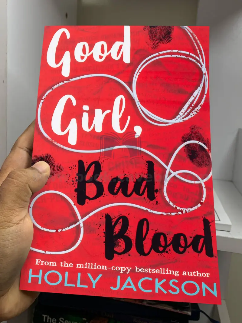 Good Girl, Bad Blood: The Sequel to A Good Girl's Guide to Murder