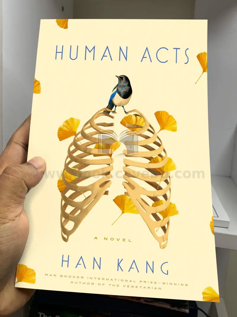 Human Acts: A Novel