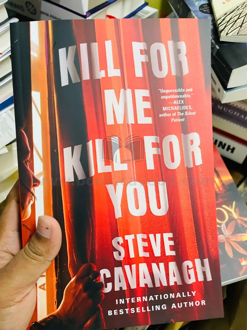 Kill for Me, Kill for You: A Novel