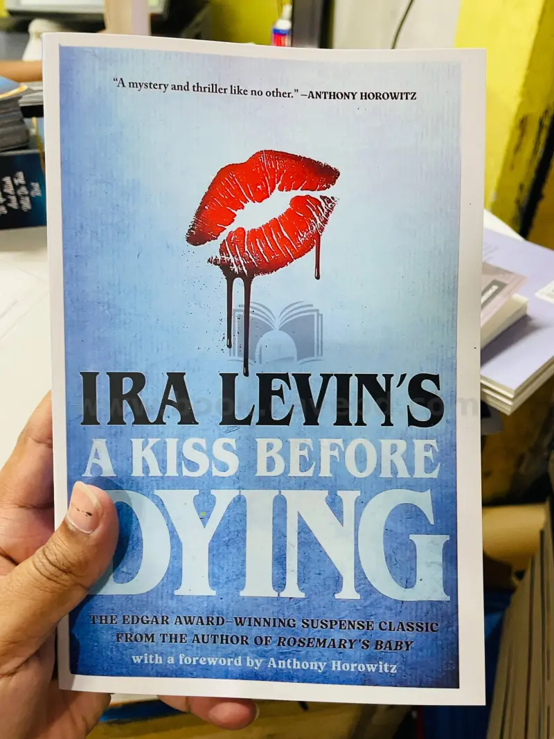 A Kiss Before Dying: A Novel