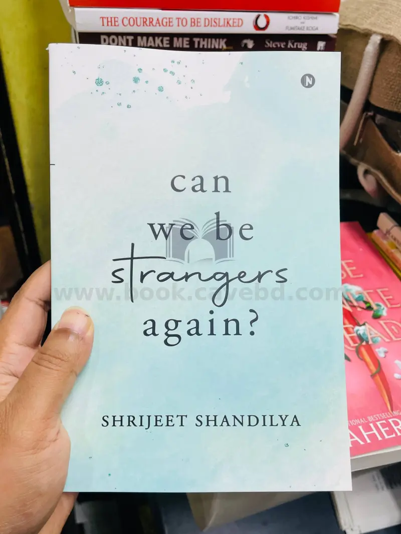 Can We be Strangers Again? A National Bestseller