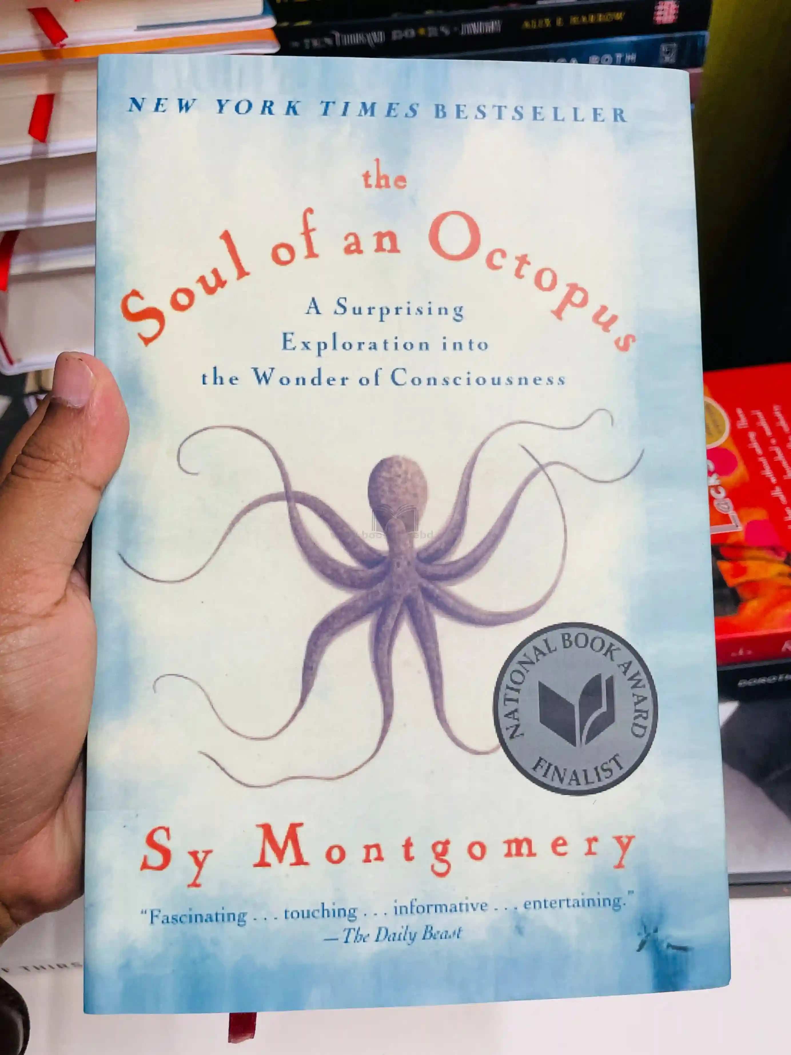 The Soul of an Octopus: A Surprising Exploration into the Wonder of Consciousness