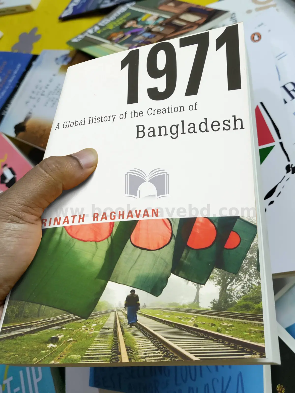 1971: A Global History of the Creation of Bangladesh