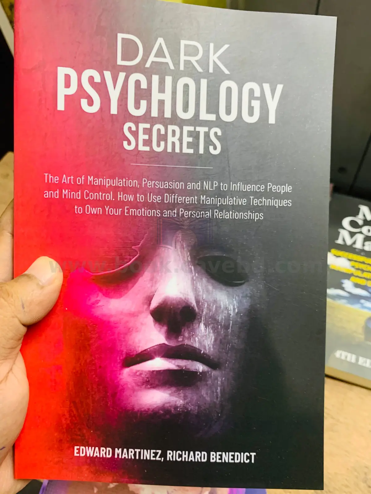 Dark Psychology Secrets: The Art of Manipulation, Persuasion, and NLP to Influence People and Mind Control. How to Use Different Manipulative Techniques to Own Your Emotions and Personal Relationships