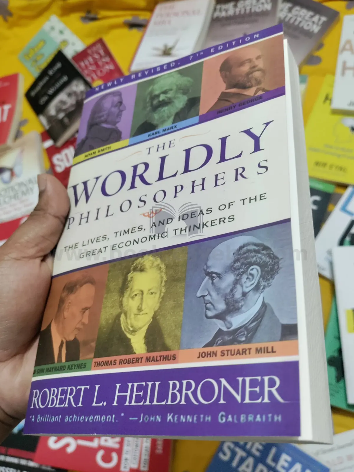 The Worldly Philosophers: The Lives, Times And Ideas Of The Great Economic Thinkers
