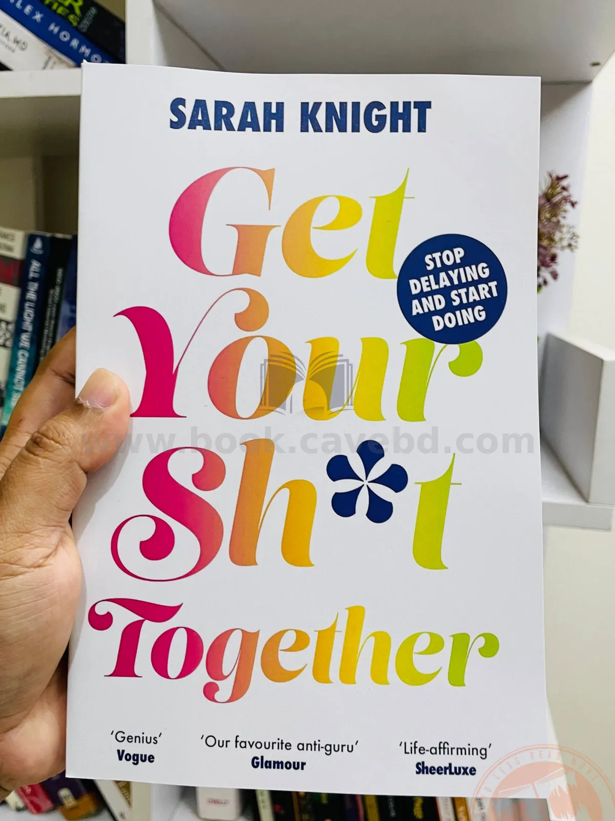 Get Your Sh*t Together
